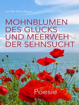 cover image of Mohnblumen des Glücks und Meerweh der Sehnsucht